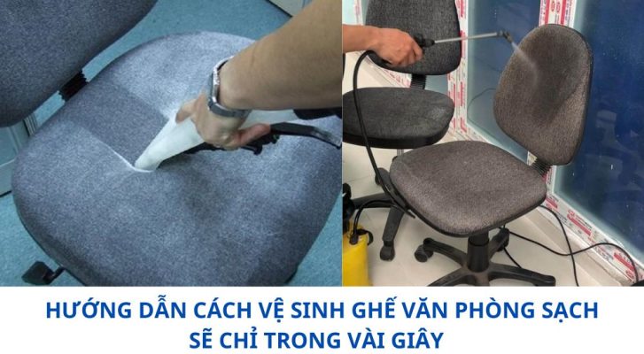 Hướng dẫn cách vệ sinh ghế văn phòng