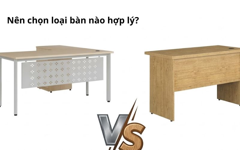 Nên chọn bàn làm việc chân sắt hay chân gỗ